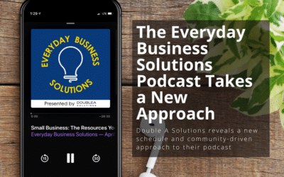 The Everyday Business Solutions Podcast Takes a New Approach